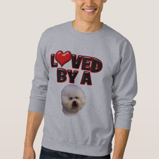 Geliebt durch ein Bichon Frise Sweatshirt (Vorderseite)