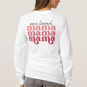 Geliebte Mama der Frauen  T-Shirt