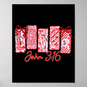 Geliebter John 3 16 Christ Liebt Valentinstag Los Poster