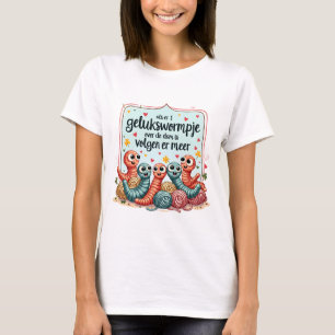 Gelukswormpjes - Würmer T-Shirt