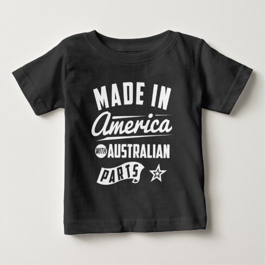 Gemacht in Amerika mit australischen Teilen Baby T-shirt (Vorderseite)