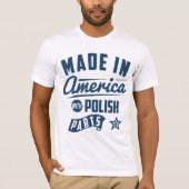 Gemacht in Amerika mit polnischen Teilen T-Shirt (Vorderseite)