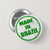 GEMACHT IN BRASILIEN BUTTON (Vorne & Hinten)