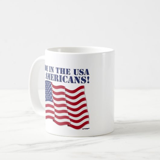 GEMACHT IN DEN USA DURCH AMERIKANER! KAFFEETASSE (Vorderseite Links)