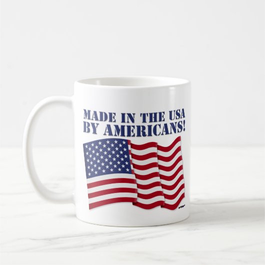 GEMACHT IN DEN USA DURCH AMERIKANER! KAFFEETASSE (Links)