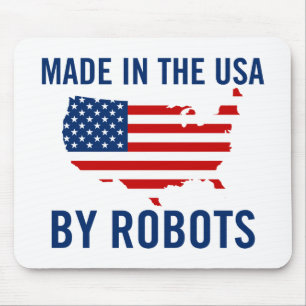 Gemacht in den USA durch Roboter Mousepad