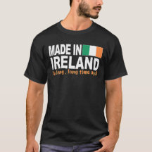 Gemacht in Irland einer langen, langen Zeit vor