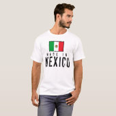 Gemacht in Mexiko T-Shirt (Vorne ganz)