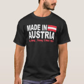 Gemacht in Österreich einer langen, langen Zeit T-Shirt (Vorderseite)