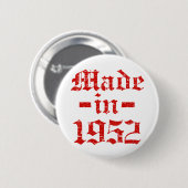 Gemachte im Jahre 1952 Entwürfe Button (Vorne & Hinten)
