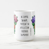 Gemalte Blume mit Vers von Römern 12:12 Kaffeetasse (Mittel)