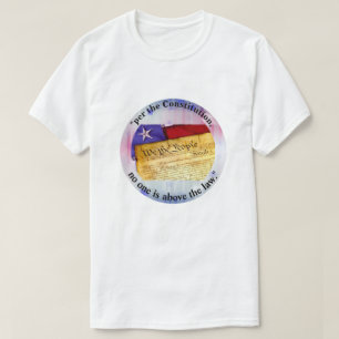 "Gemäß der Verfassung steht niemand über dem Geset T-Shirt