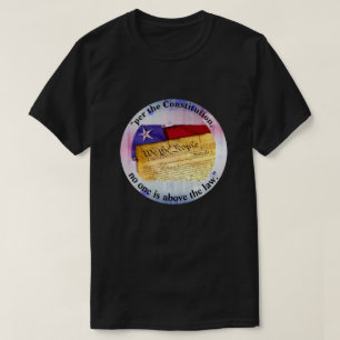 "Gemäß der Verfassung steht niemand über dem Geset T-Shirt
