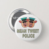 Gemeine Getweetet Polizei Button (Vorne & Hinten)
