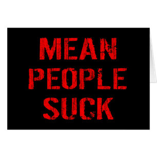 Gemeine Menschen Sind zum Kotzen