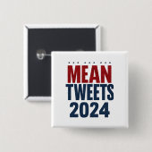 Gemeine Tweete 2024 Funny Election Trump Button (Vorne & Hinten)