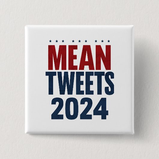Gemeine Tweete 2024 Funny Election Trump Button (Vorderseite)