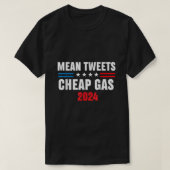 Gemeine Tweetenden und billige Gas Funny 2024 Pro T-Shirt (Design vorne)