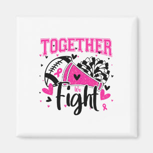 Gemeinsam bekämpfen wir Brustkrebs Cheer Pink Ribb Magnet