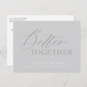 Gemeinsam besser graue Hochzeitsschrift rett Datum Ankündigungspostkarte (Vorne/Hinten)