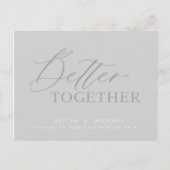 Gemeinsam besser graue Hochzeitsschrift rett Datum Ankündigungspostkarte (Vorderseite)