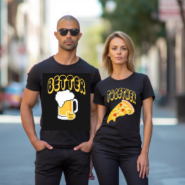 Gemeinsam besser passende Bierpizza T-Shirt