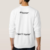 Gemeinsam entscheiden wir uns für Frieden Sweatshirt (Rückseite)