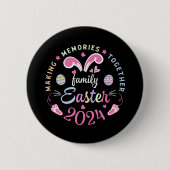Gemeinsam Erinnerungen schaffen Ostern Familie 202 Button (Vorderseite)