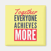 Gemeinsam erreicht jeder mehr Teamwork Magnet (Vorne)