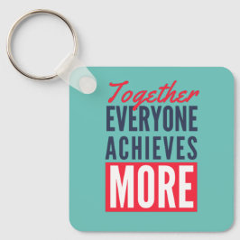Gemeinsam erreicht jeder mehr Teamwork Schlüsselanhänger