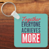 Gemeinsam erreicht jeder mehr Teamwork Schlüsselanhänger (Vorderseite)