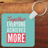 Gemeinsam erreicht jeder mehr Teamwork Schlüsselanhänger (Rückseite)