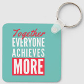 Gemeinsam erreicht jeder mehr Teamwork Schlüsselanhänger (Rückseite)