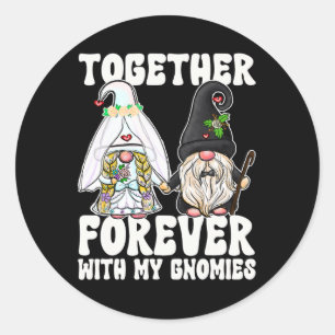 Gemeinsam für immer Gnomes Frau Bride Mr. Groom Fo Runder Aufkleber