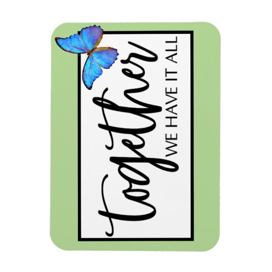 Gemeinsam haben wir alles magnet (Vertikal)