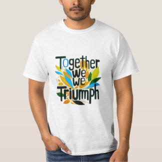 Gemeinsam haben wir Erfolg T-Shirt