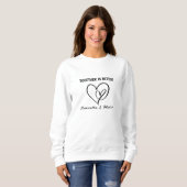 Gemeinsam ist Better Valentine's Day Sweatshirt (Vorne ganz)