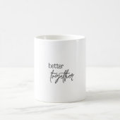 Gemeinsam ist es besser kaffeetasse (Mittel)