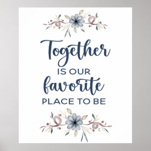 Gemeinsam ist unser Lieblingsplatz Poster