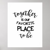 Gemeinsam ist unser Lieblingsplatz Poster (Vorne)