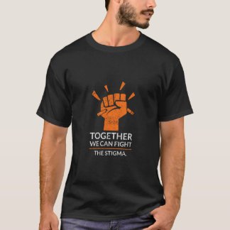 Gemeinsam können wir das Stigma bekämpfen - die ps T-Shirt