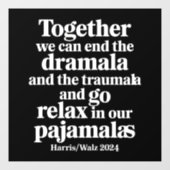 Gemeinsam können wir die Dramala und die Traumala  Fensteraufkleber (Blatt)