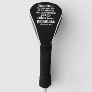 Gemeinsam können wir die Dramala und die Traumala  Golf Headcover