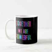 Gemeinsam sind wir mächtig kaffeetasse (Links)