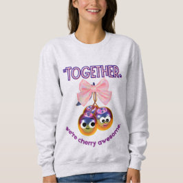 GEMEINSAM SIND WIR SCHERRY AWSOME SWEATSHIRT