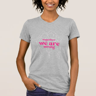 Gemeinsam sind wir stark rosa T-Shirt