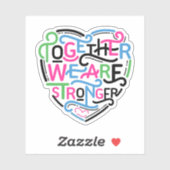 Gemeinsam sind wir stärker aufkleber (Blatt)