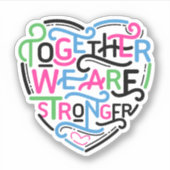 Gemeinsam sind wir stärker aufkleber (Vorderseite)