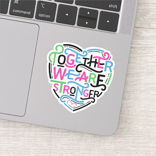 Gemeinsam sind wir stärker aufkleber (Detail)