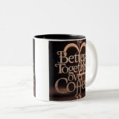 "Gemeinsam über Kaffee" Zweifarbige Tasse (VorderseiteRechts)